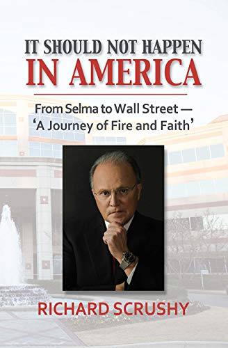 It Should Not Happen in America: From Selma to Wall Street--'a Journey of Fire and Faith'
