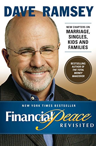 Financial Peace Revisited: New Chapters on Marriage, Singles, Kids and Families (Revised)